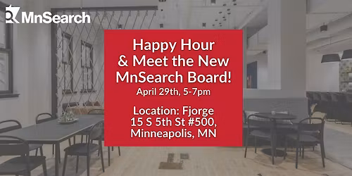 April MnSearch Event - Happy Hour Featuring a Meet\u2011the\u2011Board Panel