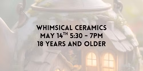 Whimsical Ceramics