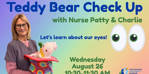 Teddy Bear Check Up - August Edition