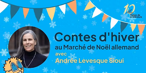 Contes d\u2019hiver au March\u00e9 de No\u00ebl allemand avec Andr\u00e9e Levesque Sioui