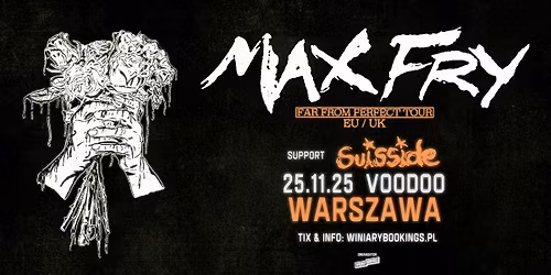 MAX FRY + Suisside \/ 25.11.25 \/ VooDoo, Warszawa