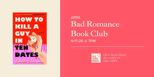 April Bad Romance Book Club: How To K*ll a Guy in Ten Dates