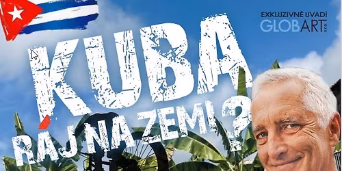 Cestovatelsk\u00e1 beseda: Tom\u00e1\u0161 Han\u00e1k \u2013 Kuba r\u00e1j na zemi? | Kino Sv\u011bt Hodon\u00edn