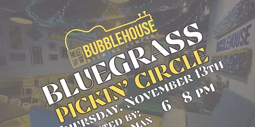 Bluegrass Pickin' Circle at Bubblehouse