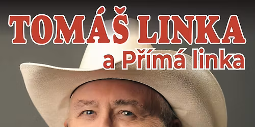 Tom\u00e1\u0161 linka a p\u0159\u00edm\u00e1 Linka 2025 - 55 let na sc\u00e9n\u011b
