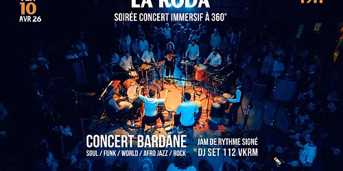 La Roda - Concert de Bardane \u00b7 JAM \u00b7 DJ SET au Quart'Ney