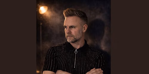 \u2728Dan Hadfield: Gary Barlow & Take That Tribute Show\u2728
