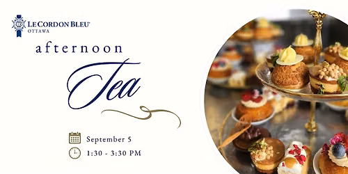 Le Cordon Bleu's Afternoon Tea