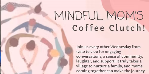 Mindful Moms' Coffee Clutch