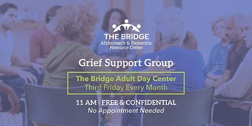 Grief Support Group: The Bridge Adult Day Center