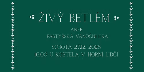 \u017dIV\u00dd BETL\u00c9M aneb PAST\u00dd\u0158SK\u00c1 V\u00c1NO\u010cN\u00cd HRA