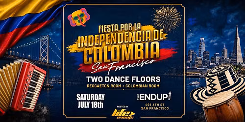 "ONE NIGHT IN COLOMBIA" FIESTA INDEPENDENCIA | SAN FRANCISCO