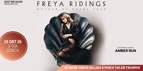 Freya Ridings \u2022 (UK) \u2022 Mon 19 10 2026 \u2022 X-TRA \u2022 Z\u00fcrich