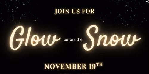 Glow before the Snow