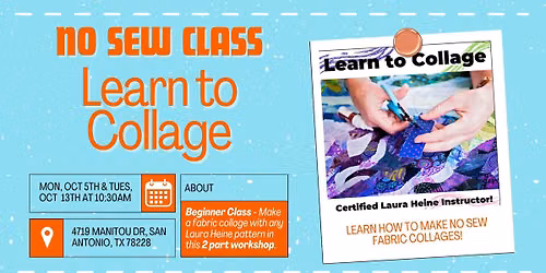 Learn to Fabric Collage 2 Part Workshop
