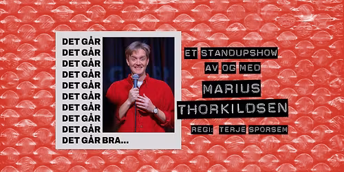 Marius Thorkildsen - \u00abDet g\u00e5r bra\u2026\u00bb 