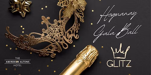 HOGMANAY GALA BALL WITH GLITZ