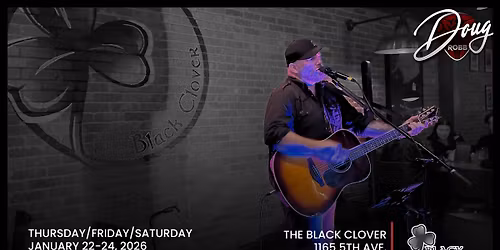 Doug Robb at The Black Clover - Prince George, BC