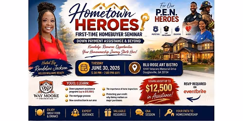 Hometown Heroes: First-Time Homebuyer Seminar