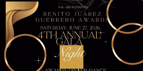 Benito Juarez 4th Annual Gala Guerrero Awards