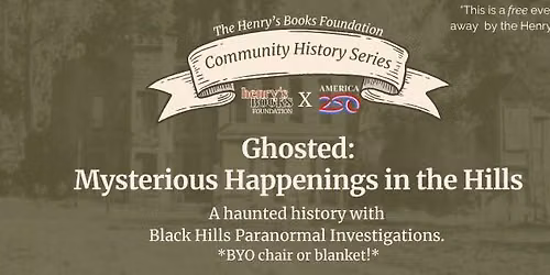Ghosted: Mysterious Happenings in the Hills