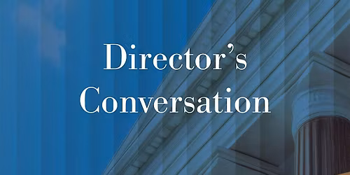 Director's Conversation with Christopher L. Eisgruber