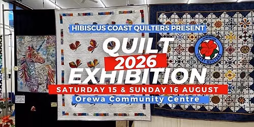 2026 Quilt Exhibition - Presented by Hibiscus Coast Quilters