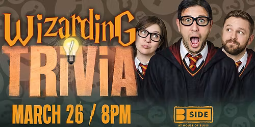 Wizarding Themed Trivia Night at B Side! - Las Vegas