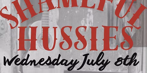 July 8\/26 4th The Annual Hussie Hoedown at The Blues Can 