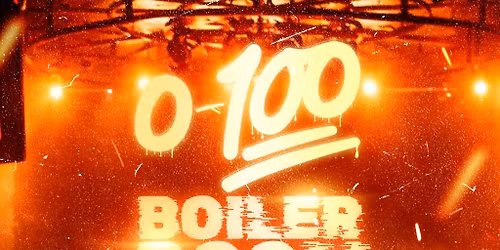 0-100: Boiler Room Edition