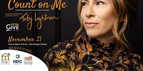 Count on Me: Amplifying Education and Housing Together \u2014 An ExtraOrdinary Evening with Toby Lightman
