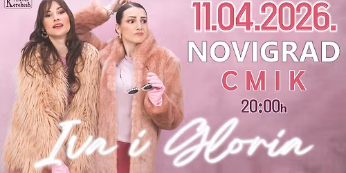 HIT PREDSTAVA \/ IVA I GLORIA @ NOVIGRAD