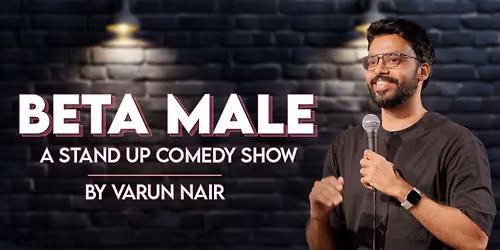 Beta Male ft. Varun Nair