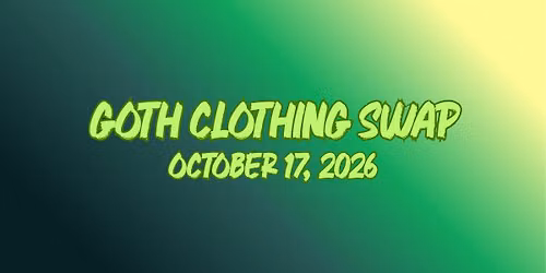 Gothic Clothing Swap