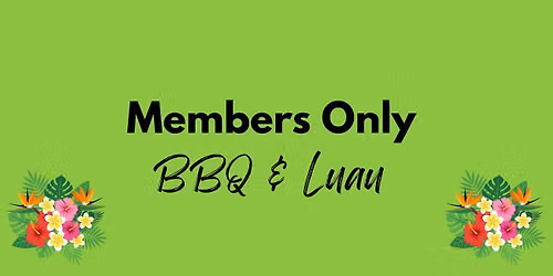 Members Only BBQ & Luau - Feast of Saint Anthony