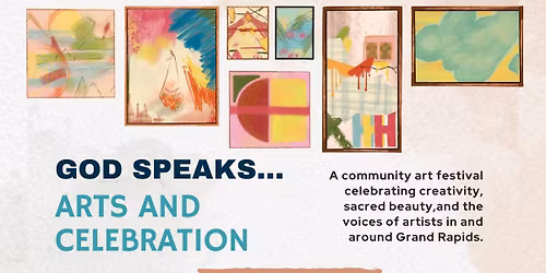 God Speaks . . . Arts and Celebration
