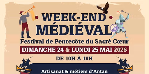 Le Sacr\u00e9 Coeur s'enflamme pour sa Pentec\u00f4te M\u00e9di\u00e9vale !