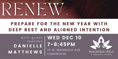 Rest. Restore. Renew. - Yoga Nidra Workshop with Danielle Matthews