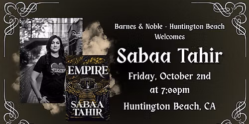 Sabaa Tahir Celebrates EMPIRE at Barnes & Noble - Huntington Beach