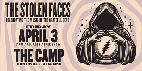 The Stolen Faces at The Camp in Huntsville, AL!