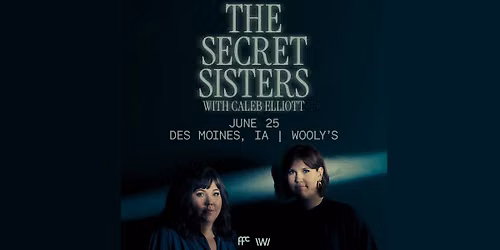 The Secret Sisters with Caleb Elliott at Wooly's