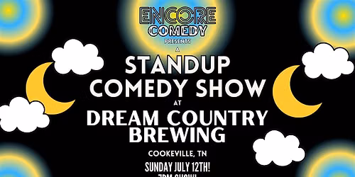 Standup Comedy at Dream Country Brewing! (Cookeville, TN)