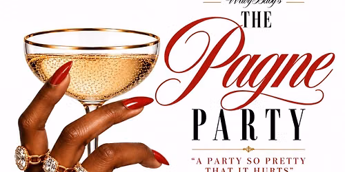The Pagne Party \u201cThe Party so pretty that it hurts\u201d @ Champagne Problems