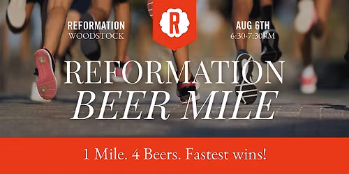 Reformation Beer Mile