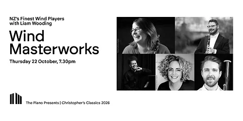 NZs Finest Wind Players with Liam Wooding Christophers Classics The Piano