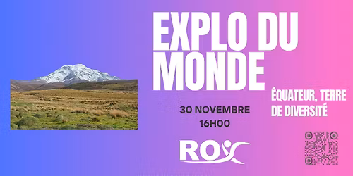 EXPLO DU MONDE : Equateur, terre de diversité 