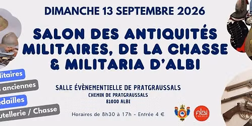 3\u00e8me Salon des antiquit\u00e9s militaires, de la chasse & militaria d'Albi