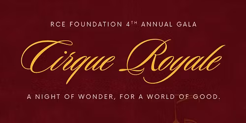 RCE Foundation 4th Annual Gala - Cirque Royale