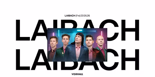 Laibach p\u00e5 VoxHall
