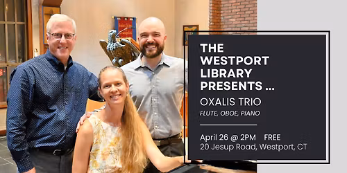 Oxalis Trio at the Westport Library (CT)